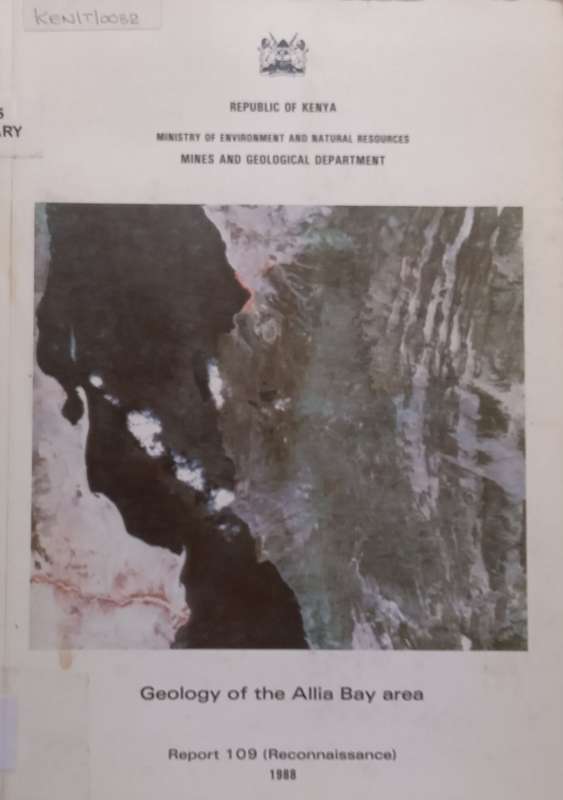 Geology of the Allia Bay Area (Kenya Mines and Geological Department Report No. 109) | A. F. Wilk...
