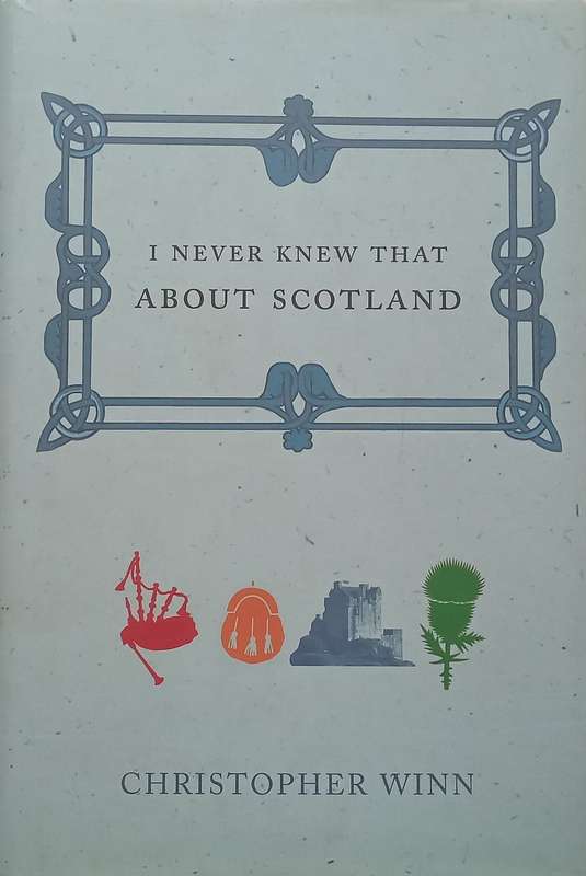 I Never Knew That About Scotland | Christopher Winn