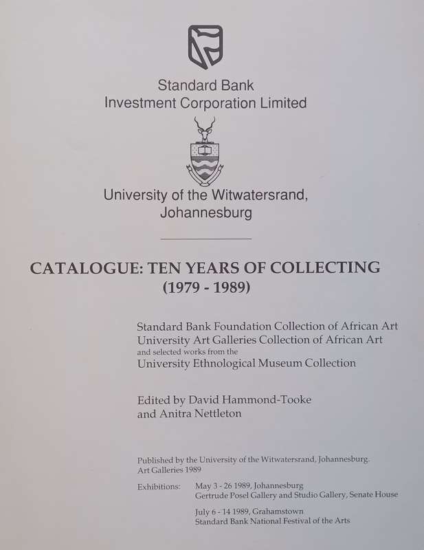 Catalogue: Ten Years of Collecting (1979-1989, Standard Bank) | David Hammond-Tooke & Anitra Nett...