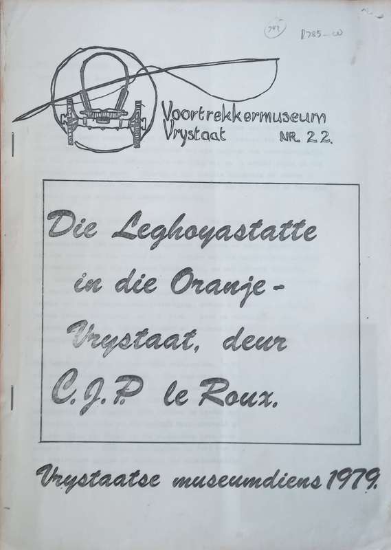 Die Leghoyastatte in die Oranje-Vrystaat (Afrikaans) | C. J. P. le Roux