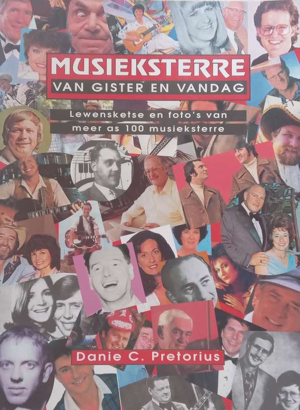 Musieksterre van Gister and Vandag: Lewensketse en Fotos van Meer as 100 Musieksterre (Afrikaa...