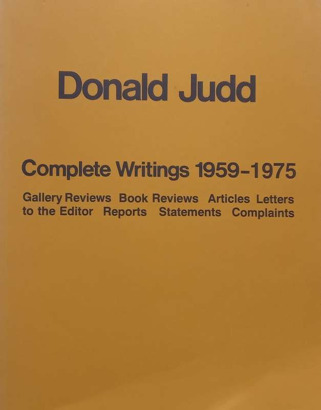 Donald Judd: Complete Writings 1959-1975 | Donald Judd