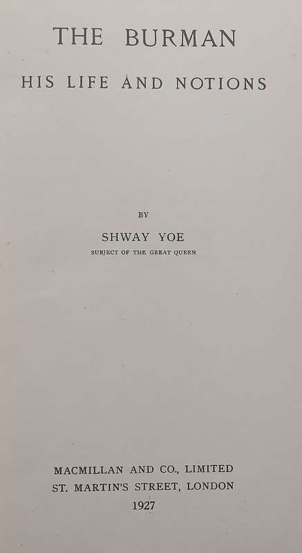 The Burman: His Life and Notions | Shway Yoe