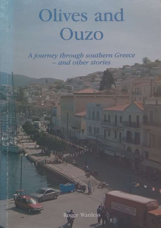 Olives and Ouzo: A Journey Through Southern Greece and Other Stories (Inscribed by Author) | Roge...