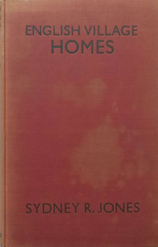 English Village Homes and Country Buildings | Sydney R. Jones