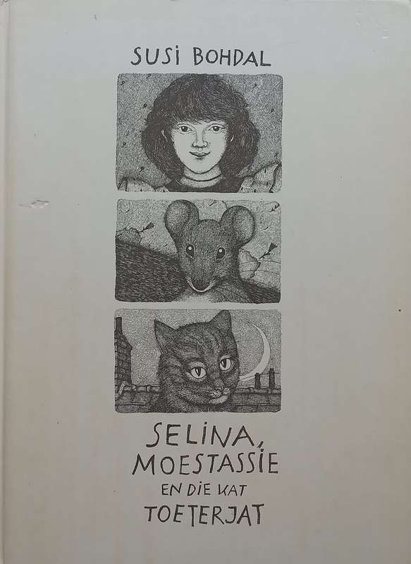 Selina, Moestassie en die Kat Toeterjat (Afrikaans) | Susi Bohdal