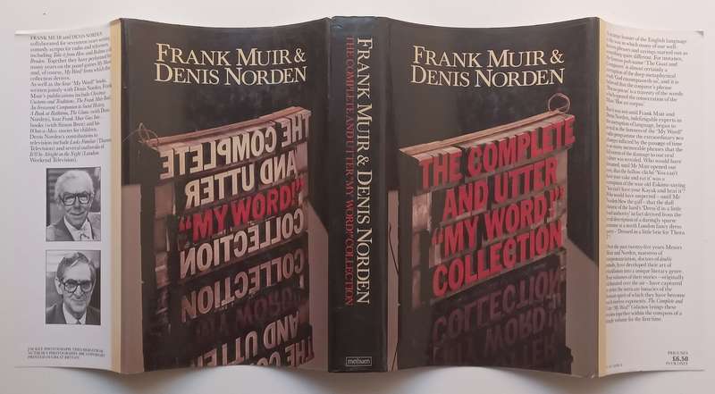 The Complete and Utter My Word Collection: Stories from the Panel Game | Frank Muir & Denis...