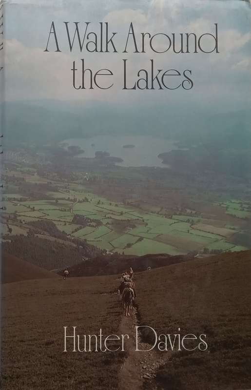 A Walk Around the Lakes | Hunter Davies