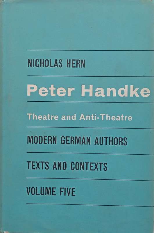 Peter Handke: Theatre and Anti-Theatre | Nicholas Hern