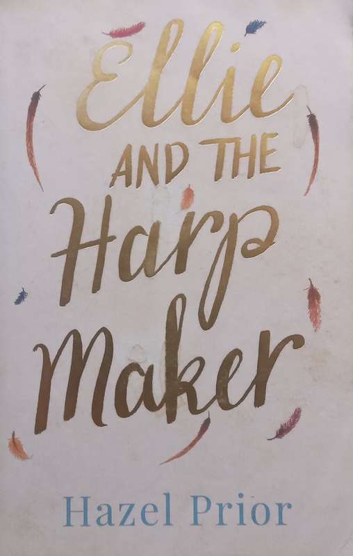 Ellie and the Harp Maker (Proof Copy) | Hazel Prior