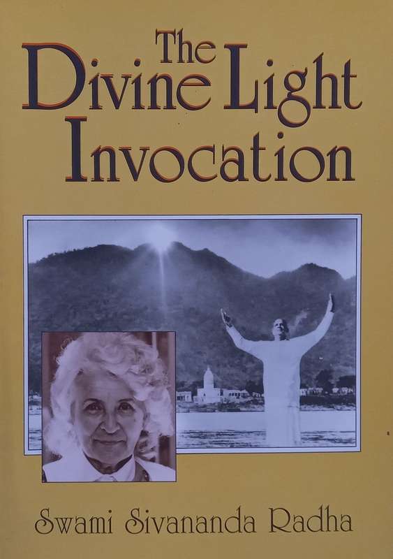 The Divine Light Invocation | Swami Sivananda Radha