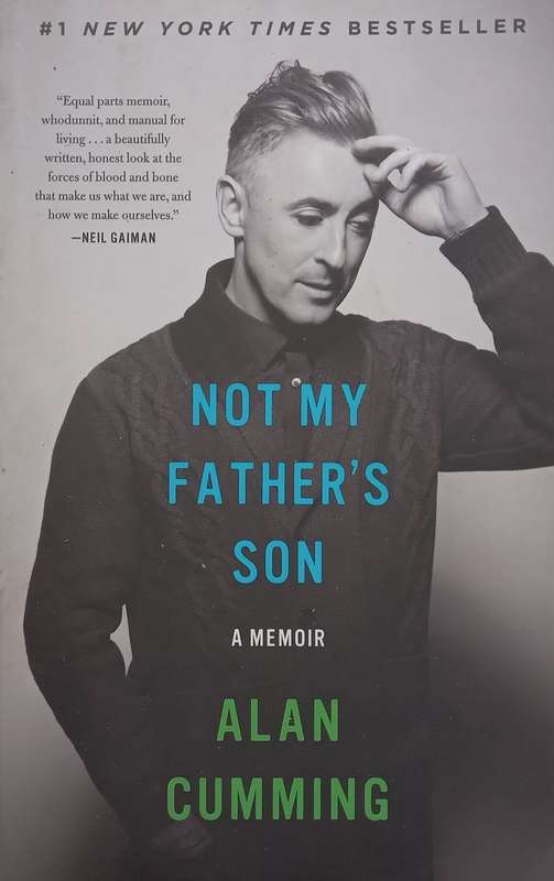 Not My Fathers Son: A Memoir | Alan Cumming
