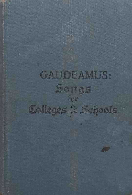Gaudeamus: A Selection of Songs for Colleges & Schools | John Farmer (Ed.)
