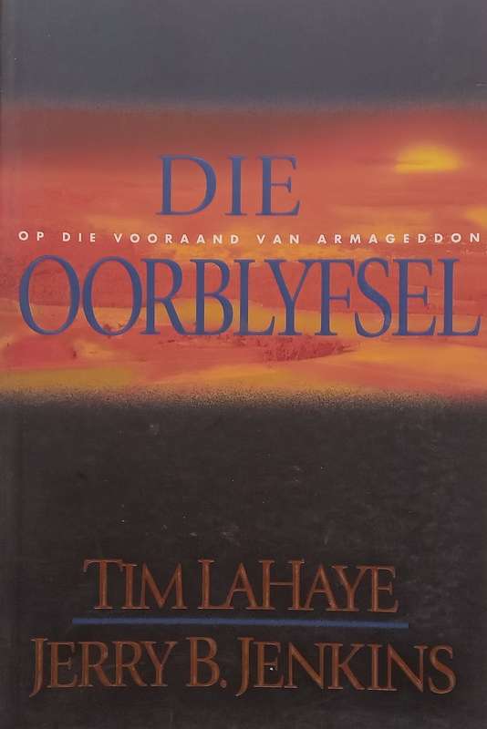 Die Oorblyfsel (Afrikaans) | Tim LaHaye & Jerry B. Jenkins