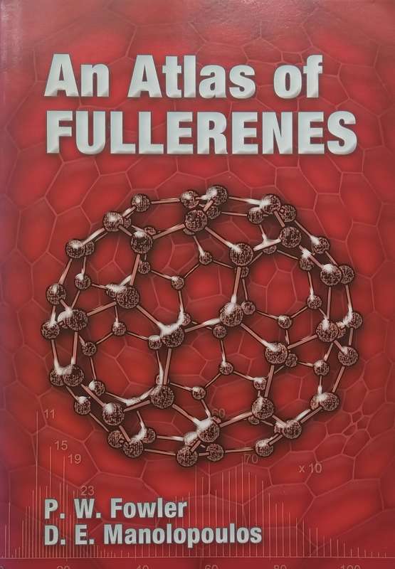 An Atlas of Fullerenes | P. W. Fowler & D. E. Manolopoulos