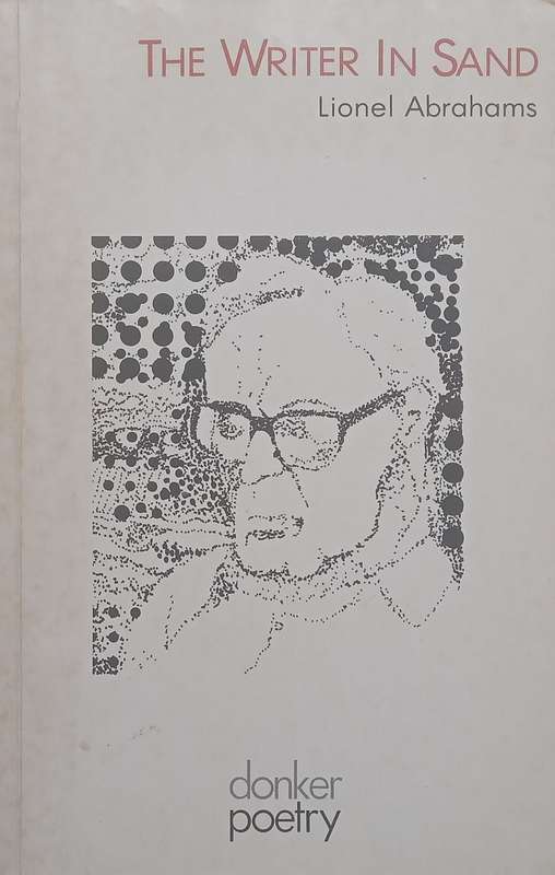 The Writer in Sand (Signed by the Author) | Lionel Abrahams