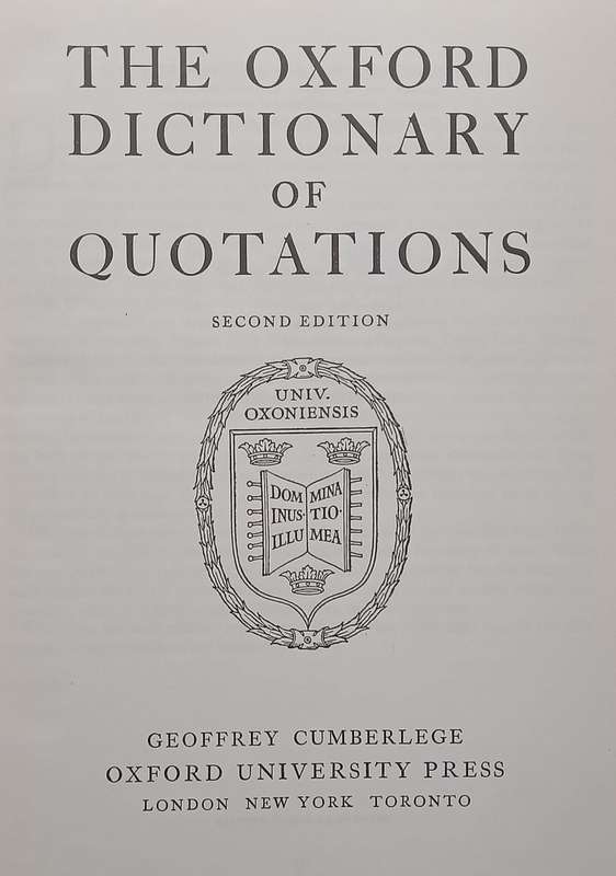 The Oxford Dictionary of Quotations (2nd Ed.)