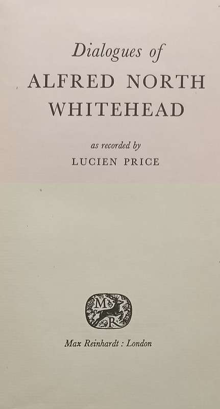 Dialogues of Alfred North Whitehead | Lucien Price