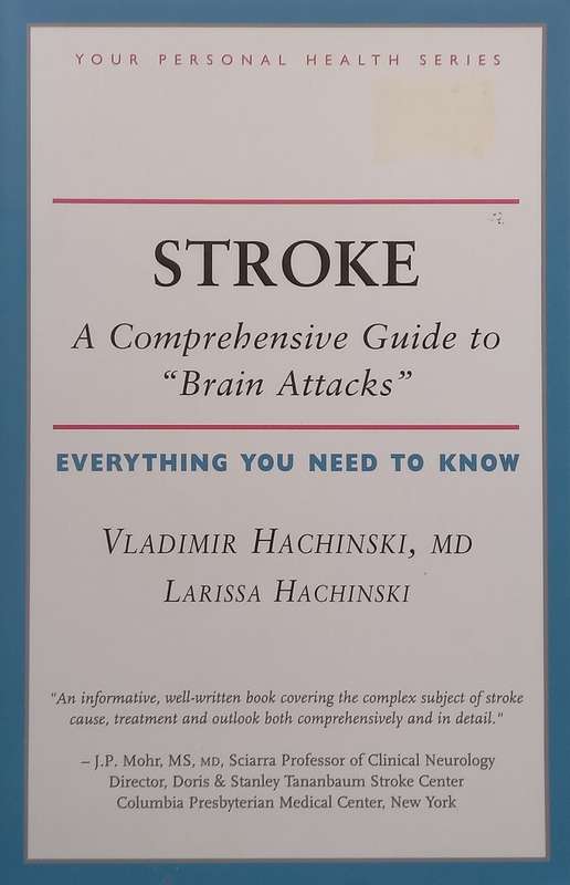 Stroke: A Comprehensive Guide to Brain Attacks | Vladimir Hachinsky & Larissa Hachinsky