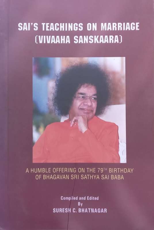 Sais Teachings on Marriage (Vivaaha Sanskaara) | Suresh C. Bhatnagar (Ed.)