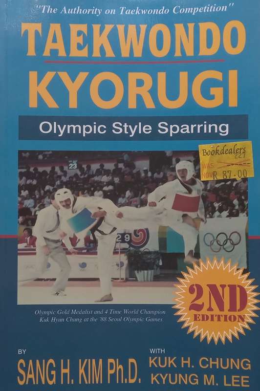 Taekwondo Kyorugi: Olympic Style Sparring | Sang H. Kim