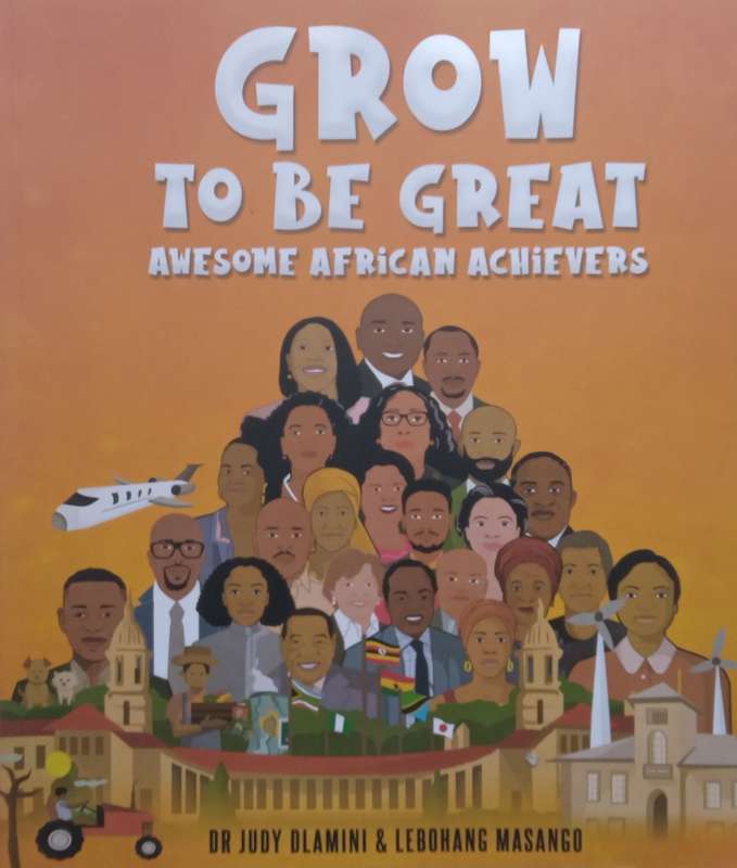 Grow to Be Great: Awesome African Achievers | Judy Dlamini & Lebohang Masango