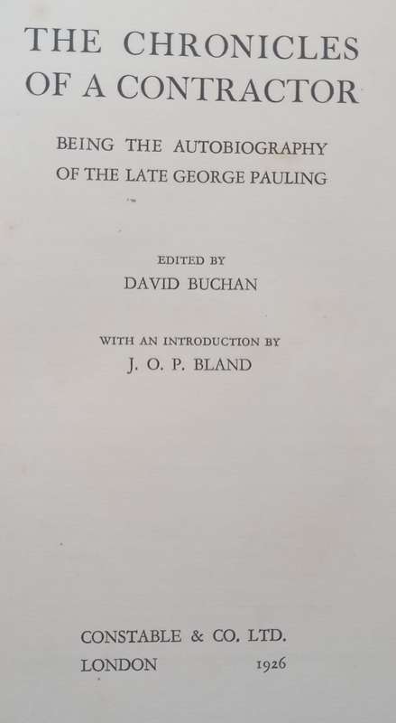 The Chronicles of a Contractor, Being the Autobiography of the Late George Pauling | David Buchan...