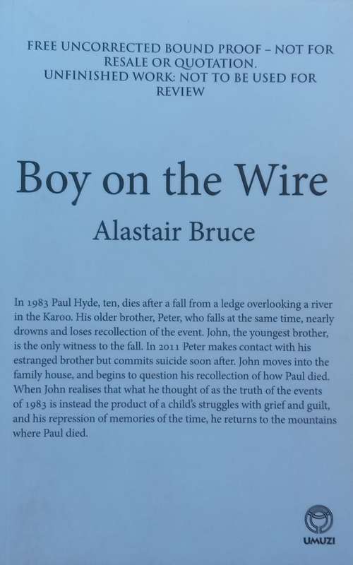 Boy on the Wire (Proof Copy) | Alastair Bruce