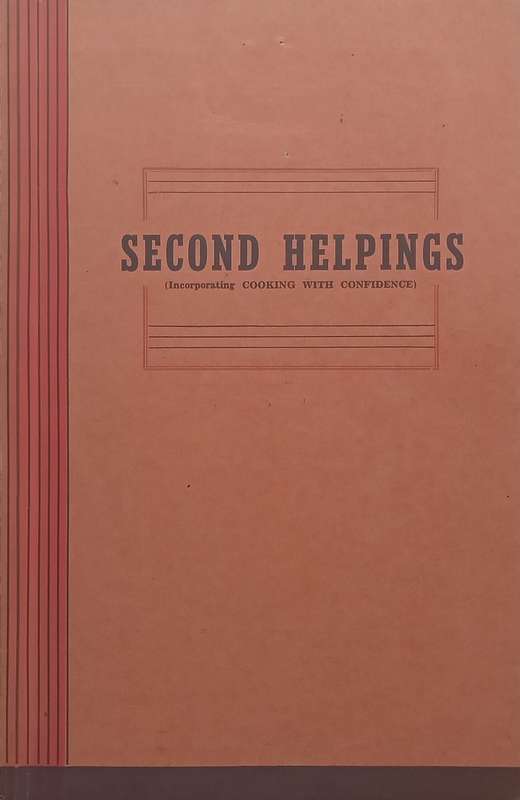 Second Helpings (Incorporating Cooking with Confidence) | Miriam Horwitz