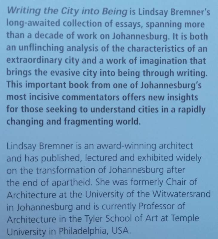Writing the City into Being: Essays on Johannesburg, 1998-2008 | Lindsay Bremner
