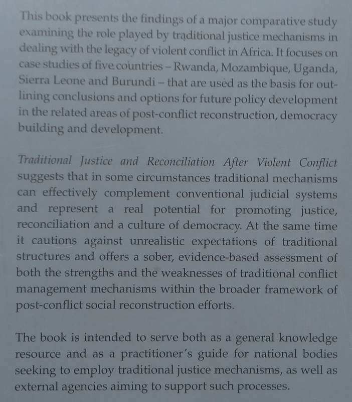 Traditional Justice and Reconciliation after Violent Conflict: Learning from African Experiences ...