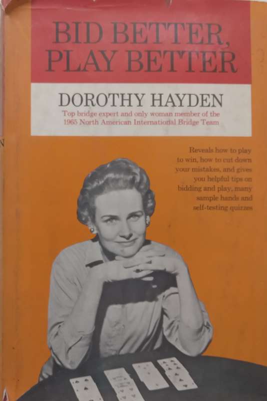 Bid Better, Play Better (Inscribed by Author) | Dorothy Hayden