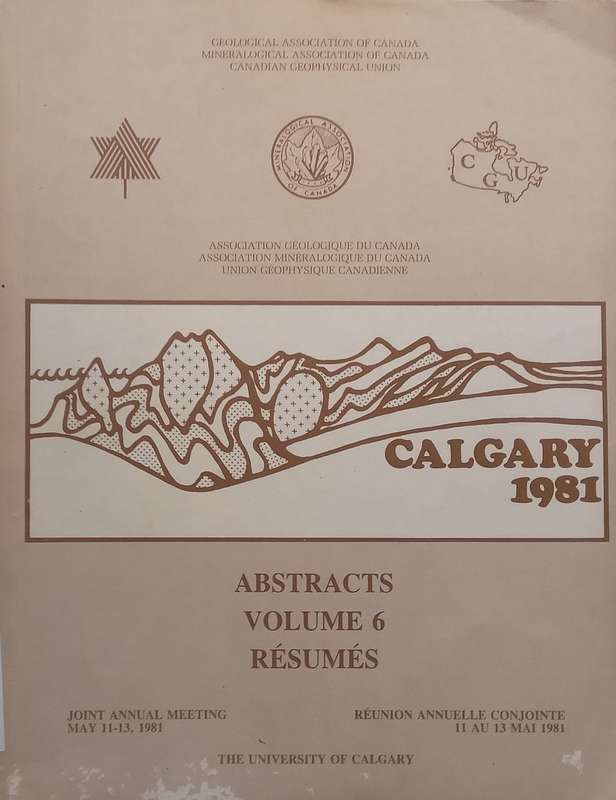 Geological Association of Canada: Abstracts Vol. 6 (Joint Annual Meeting, May 1981)