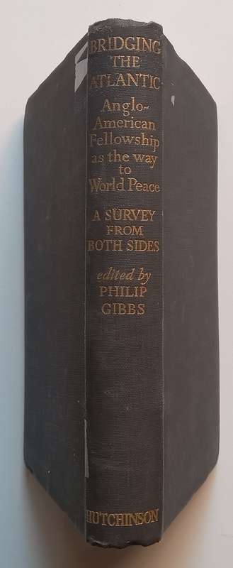 Bridging the Atlantic: Anglo-American Fellowship and the Way to World Peace | Philip Gibbs (Ed.)