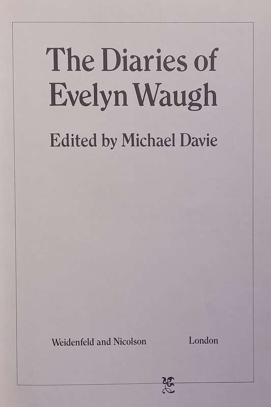 The Diaries of Evelyn Waugh | Michael Davie (Ed.)