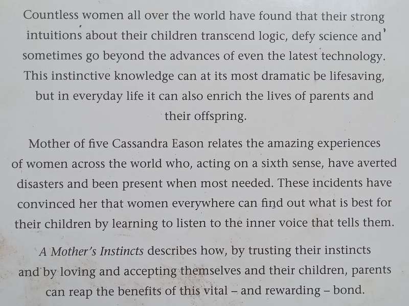 A Mothers Instincts: The Extraordinary Intuitions of Ordinary Women | Cassandra Eason