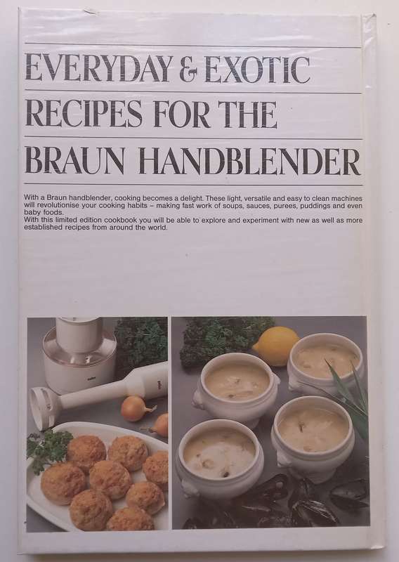 Everyday & Exotic Recipes for the Braun Handblender | Hans Belterman