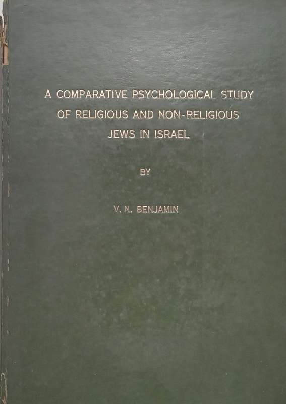 A Comparative Psychological Study of Religious and Non-Religious Jews in Israel | Valerie Nona Be...