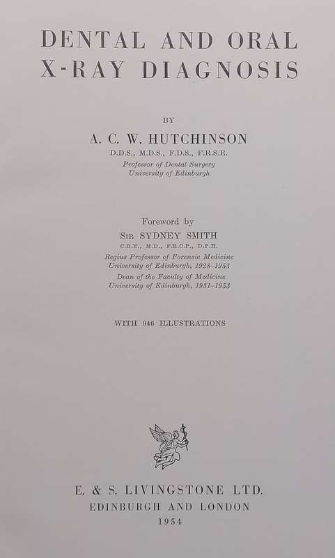 Dental and Oral X-Ray Diagnosis (Published 1954) | A. C. W. Hutchinson