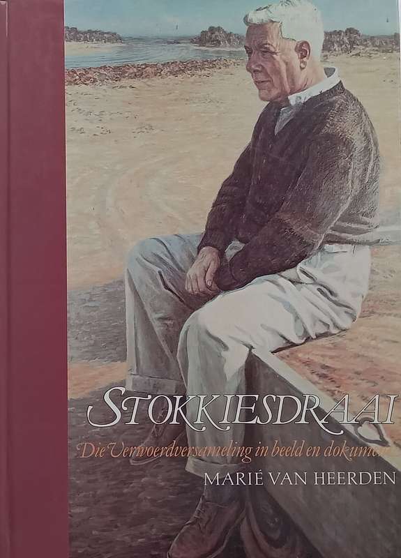 Stokkiesdraai: Die Verwoerdversameling in Beeld en Dokument (With Letter, Afrikaans) | Marie van ...