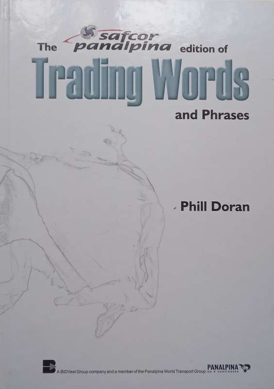 The Safcor Panalpina Edition of Trading Words and Phrases | Phill Doran