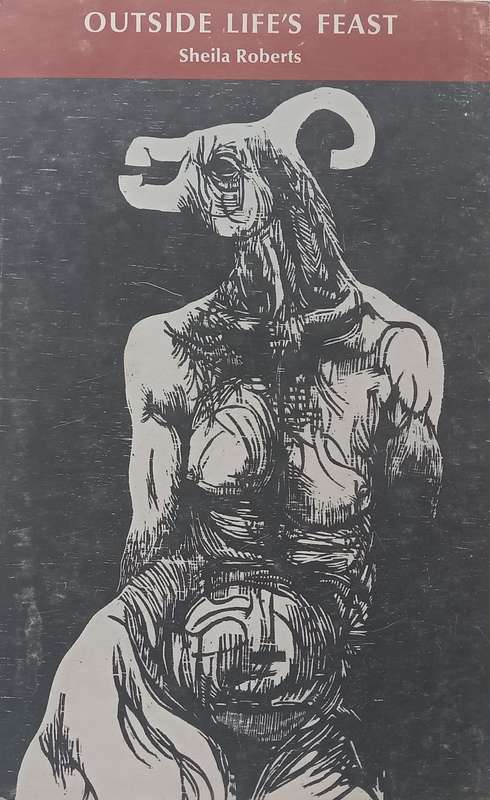 Outside Lifes Feast (Tightly Bound Copy) | Sheila Roberts
