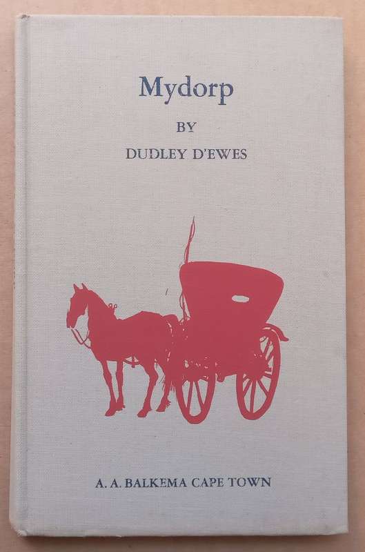 Mydorp: Portrait of a Platteland Boyhood (Illustrated by Papas) | Dudley DEwes