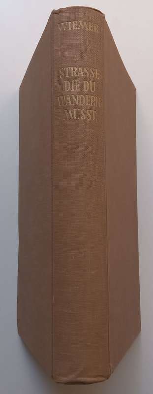Strasse die du Wandern Musst (German) | Rudolf Otto Wiemer