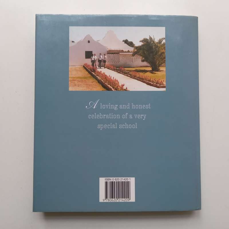 Something to Be Told: A First History of St Albans College, Pretoria (Signed by Author) | John...