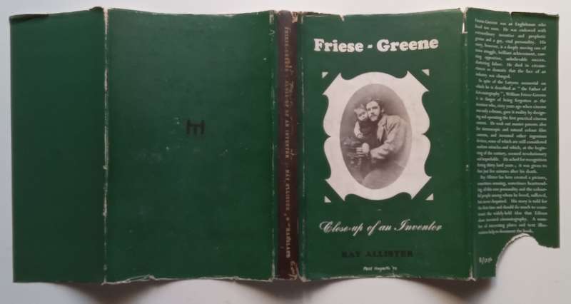 Friese-Greene: Close-Up of an Inventor | Ray Allister