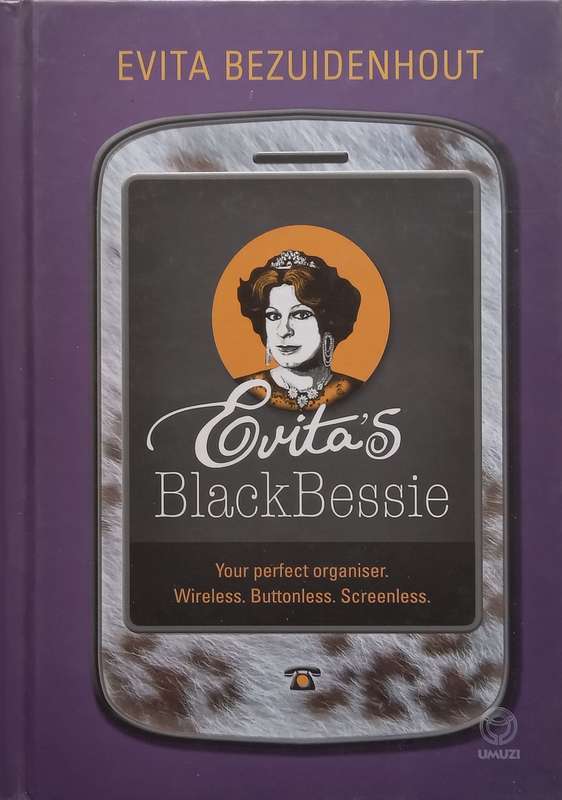 Evitas BlackBessie (Inscribed by Author, and With Loosely Inserted Programme) | Evita Bezuiden...