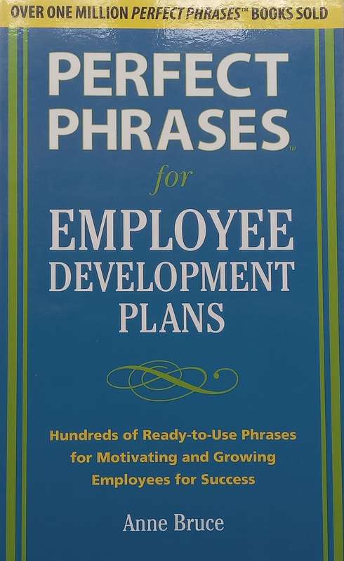Perfect Phrases for Employee Development Plans | Anne Bruce