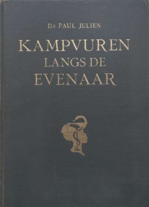 Kampvuren Langs de Evenaar (Dutch) | Dr. Paul Julien