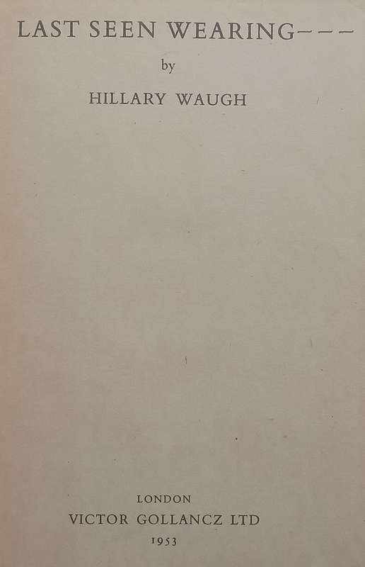 Last Seen Wearing... (First Edition, 1953) | Hillary Waugh